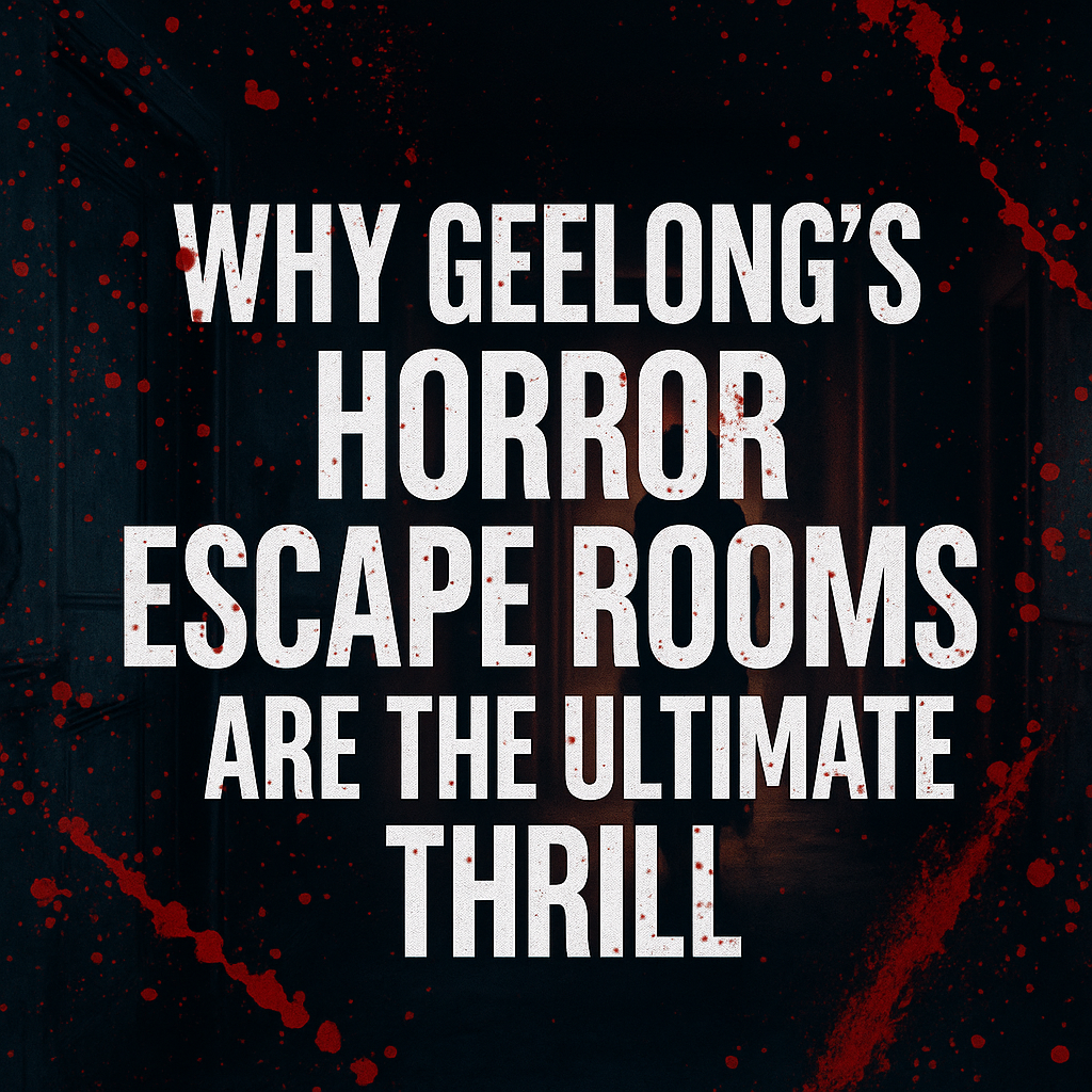 Horror Escape Rooms Geelong